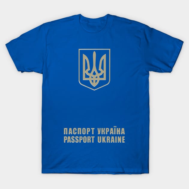 Ukraine Passport - Ukraine Pride T-Shirt by DrumRollDesigns